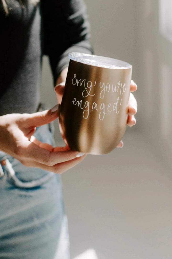 OMG! YOU'RE ENGAGED! METAL WINE TUMBLER